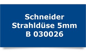 Schneider Strahldüse 5mm                B 030026